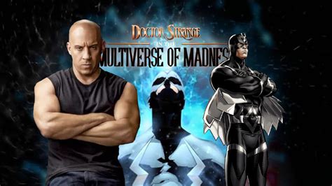 Could Vin Diesel Appear As Black Bolt in Doctor Strange In.